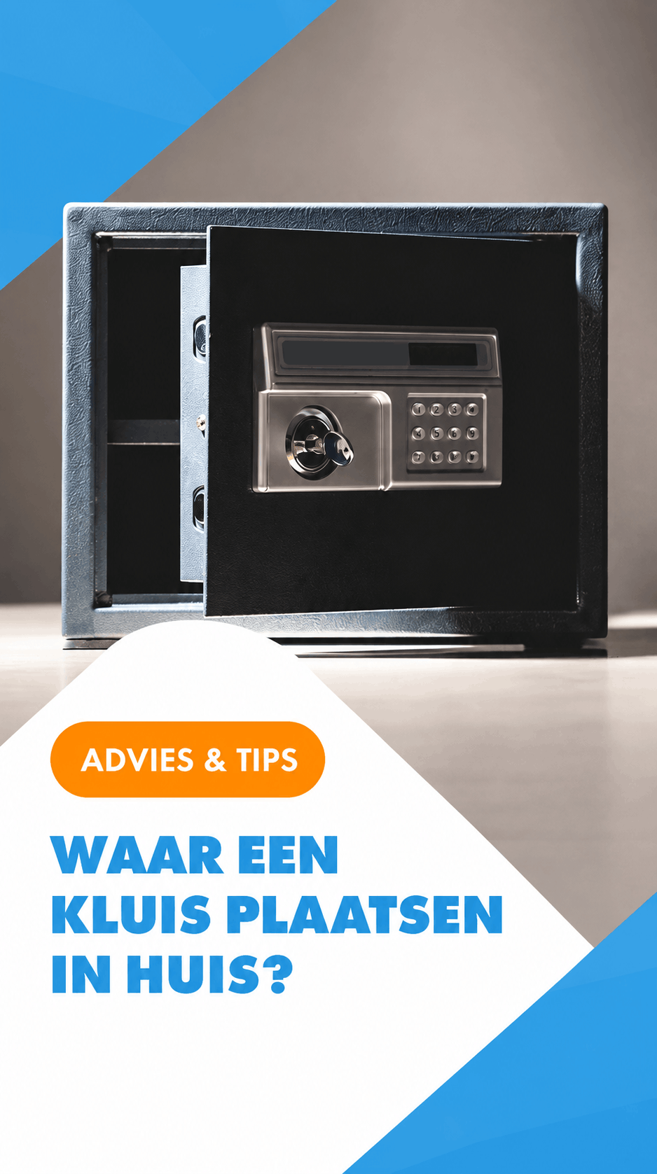 advies: waar een kluis plaatsen in huis?