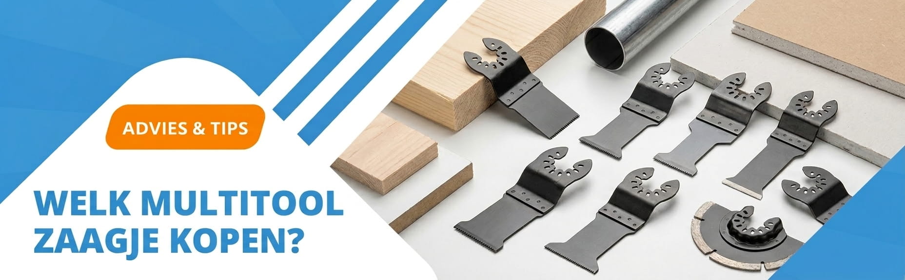welk multitool zaagje kopen?