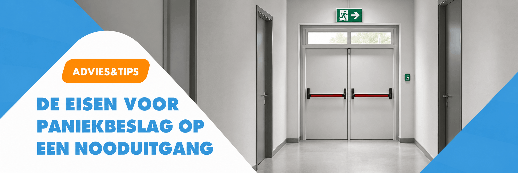 advies: Welke eisen paniekbeslag bij nooduitgang
