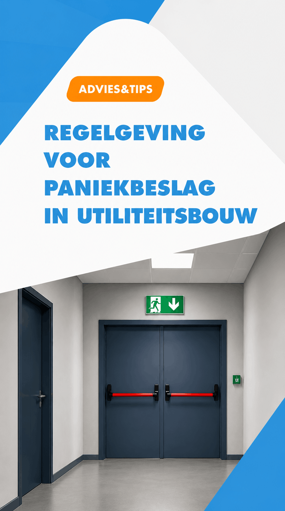 advies: regelgeving paniekbeslag utiliteitsbouw