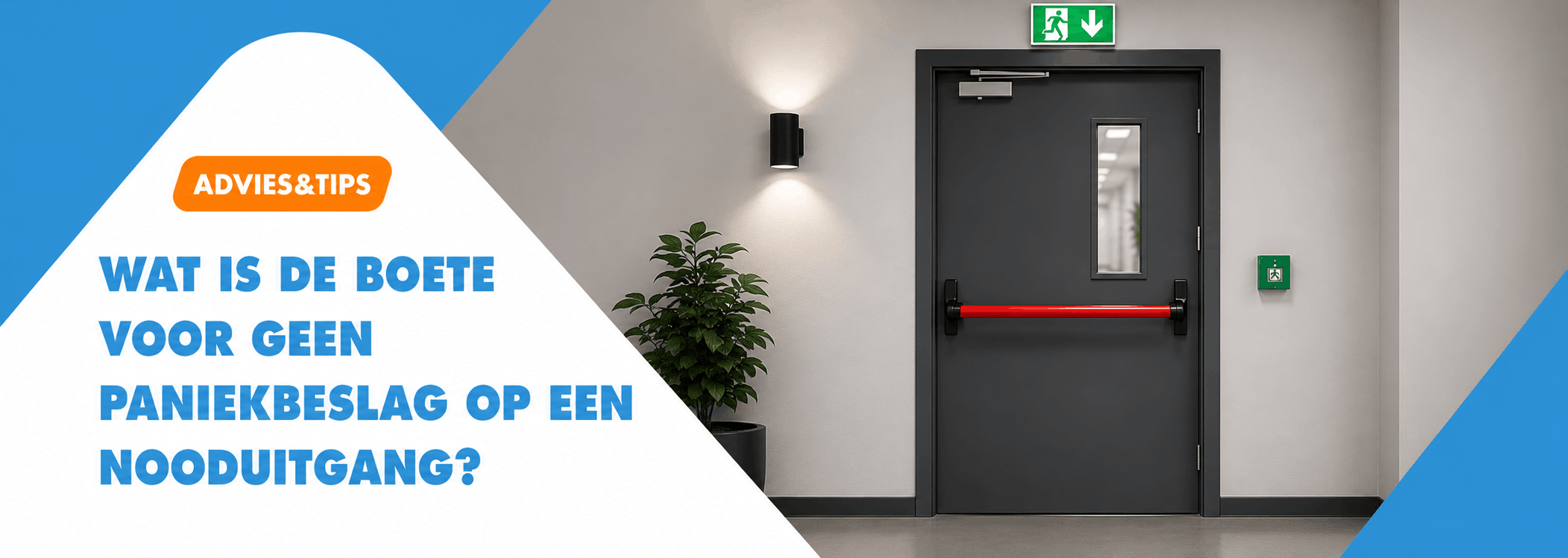advies: boete geen paniekbeslag op nooduitgang
