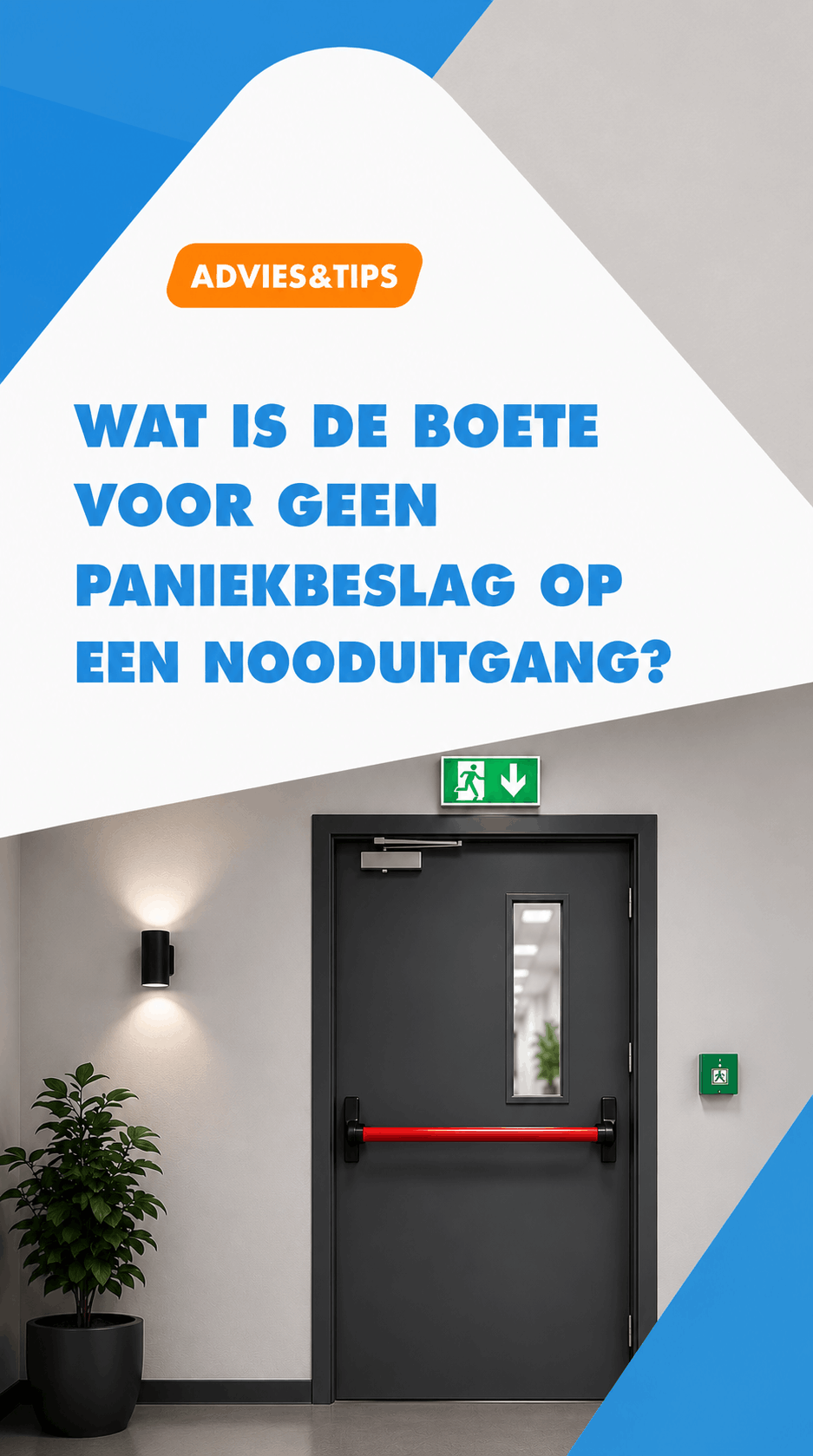 advies: boete geen paniekbeslag op nooduitgang