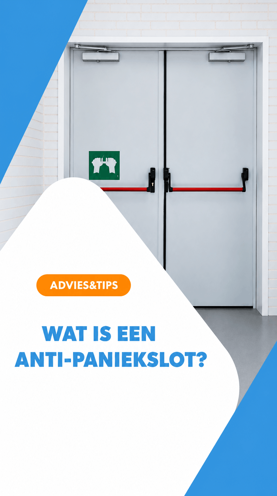 Advies en tips: wat is een anti-paniekslot