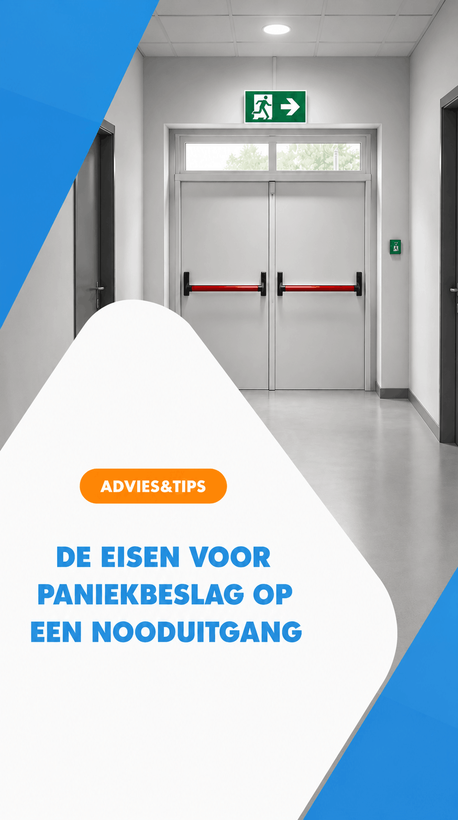 advies: Welke eisen paniekbeslag bij nooduitgang