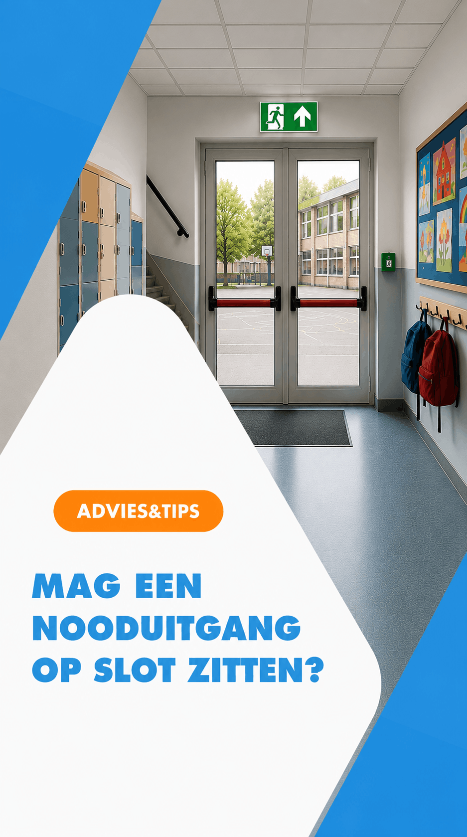 advies: mag een nooduitgang op slot zitten?