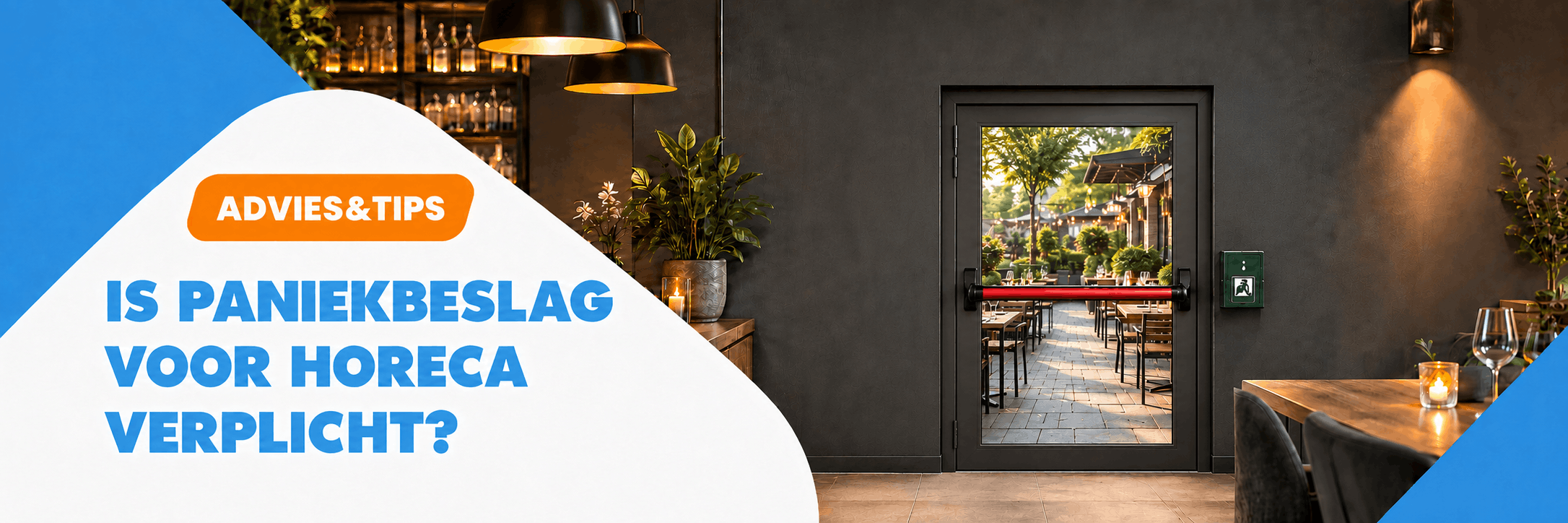 advies: is paniekbeslag voor horeca verplicht?