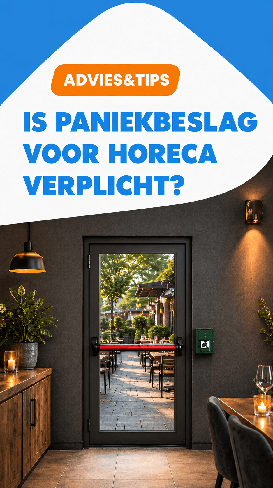 advies: is paniekbeslag voor horeca verplicht?
