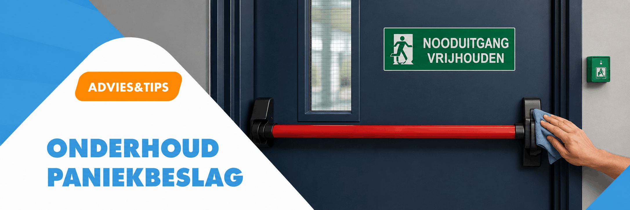 advies: onderhoud paniekbeslag