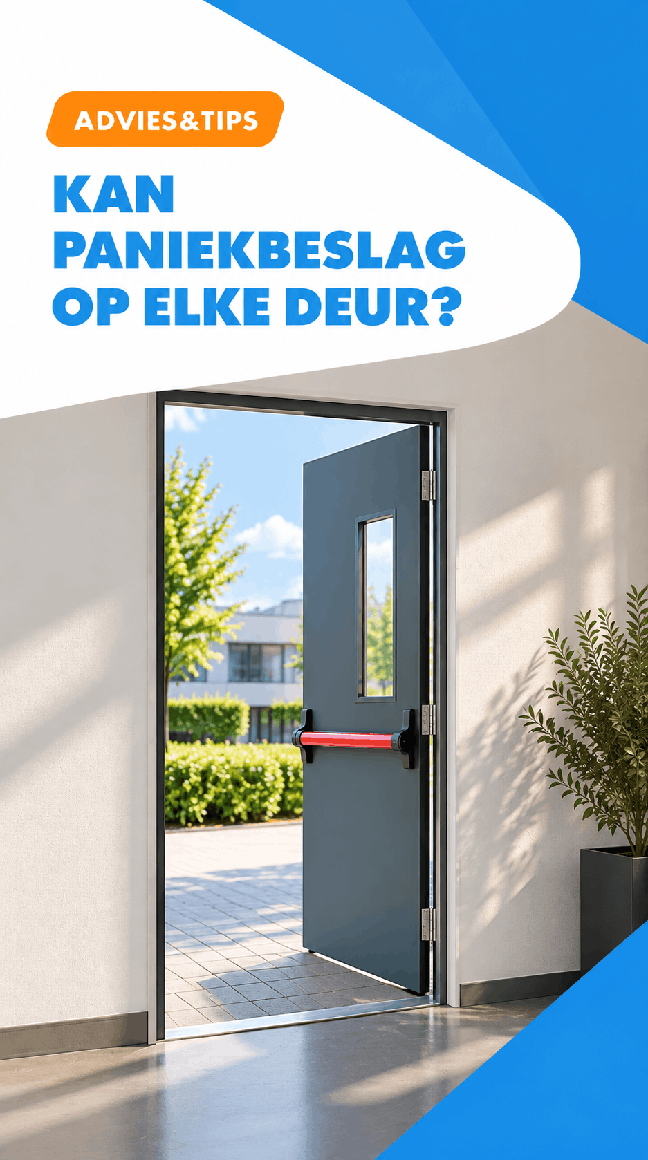 advies: Kan paniekbeslag op elke deur?