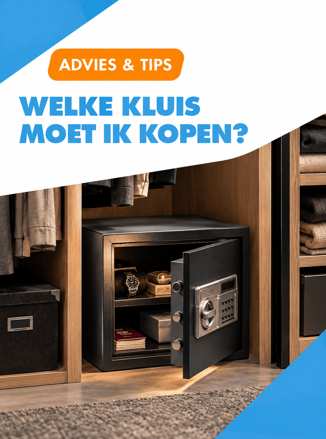 advies: welke kluis moet ik kopen?