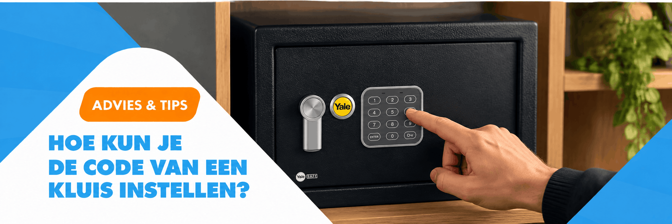 advies: Hoe kun je de code van een kluis instellen?